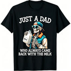 Humorous Dad Graphic Tees Featuring Sarcastic Come Back With The Milk Classic Dad Quotes Ideal Gift for Fathers