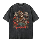 I Asked Myself If I'm Okay Skeleton T-Shirt, Snarky Sarcastic Funny Mental Health Shirt, Vintage Distressed Graphic Tee